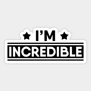 I'M Incredible Sticker